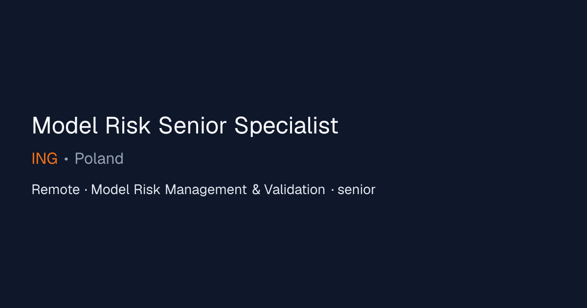 Model Risk Senior Specialist at ING | Remote Model Risk Management ...