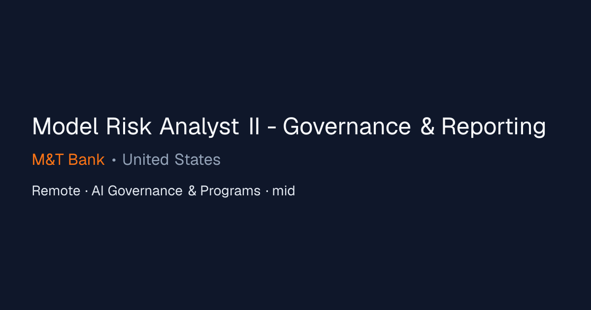 Model Risk Analyst II - Governance & Reporting at M&T Bank — Remote AI ...
