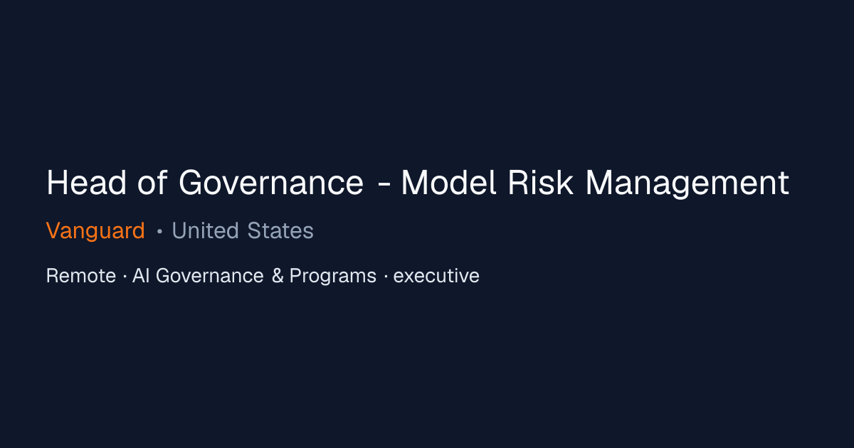 Head of Governance - Model Risk Management at Vanguard | Remote AI ...
